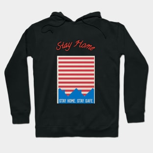 Stay home for America t_shirt Hoodie